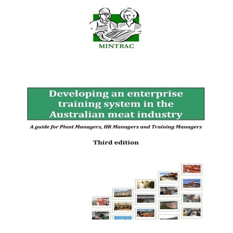 Developing an enterprise training system in the Australian meat industry (third edition)