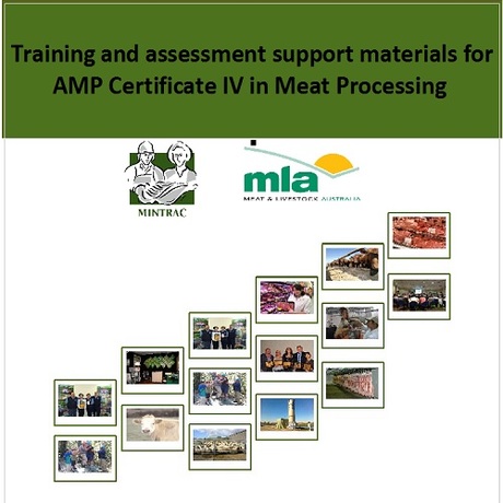 Training and assessment support materials for AMP Certificate IV in Meat Processing