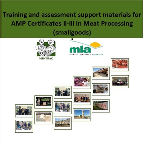 Training and assessment support materials for AMP Certificates II-III in Meat Processing (smallgoods